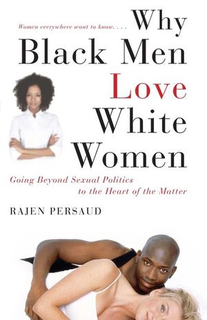 Buy Why Black Men Love White Women at Amazon