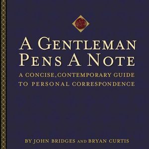 A Gentleman Pens a Note