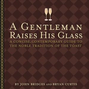 A Gentleman Raises His Glass