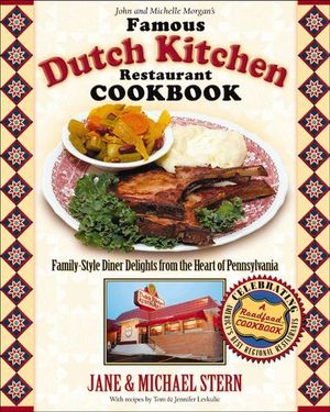 Buy John and Michelle Morgan's Famous Dutch Kitchen Restaurant Cookbook at Amazon