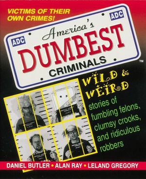 Buy America's Dumbest Criminals at Amazon