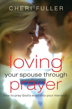 Buy Loving Your Spouse Through Prayer at Amazon