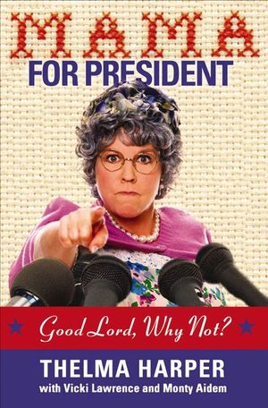 Buy Mama for President at Amazon