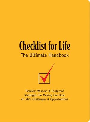 Checklist for Life: The Ultimate Handbook