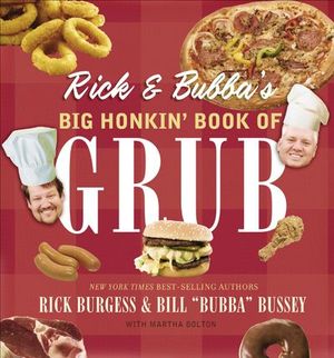 Buy Rick & Bubba's Big Honkin' Book of Grub at Amazon