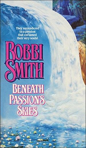 Beneath Passion's Skies