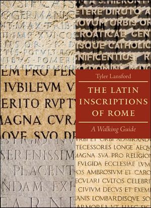 The Latin Inscriptions of Rome