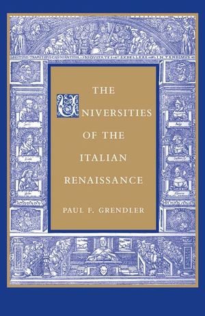 The Universities of the Italian Renaissance