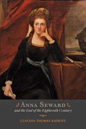 Buy Anna Seward and the End of the Eighteenth Century at Amazon