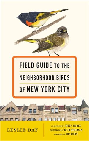 Buy Field Guide to the Neighborhood Birds of New York City at Amazon