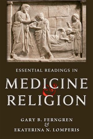 Buy Essential Readings in Medicine & Religion at Amazon