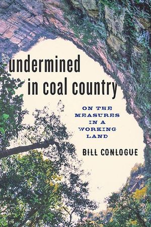 Undermined in Coal Country