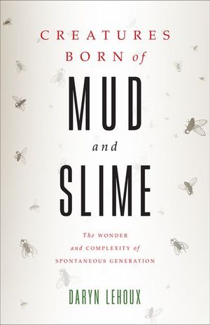 Buy Creatures Born of Mud and Slime at Amazon