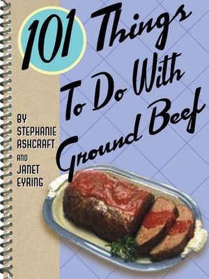 Buy 101 Things To Do With Ground Beef at Amazon