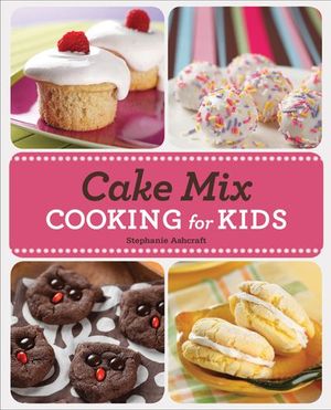 Buy Cake Mix Cooking for Kids at Amazon
