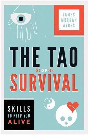 The Tao of Survival