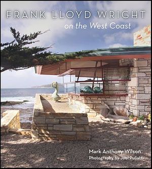 Frank Lloyd Wright on the West Coast