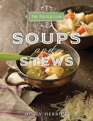 Buy The French Cook: Soups & Stews at Amazon