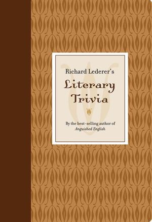 Buy Richard Lederer's Literary Trivia at Amazon