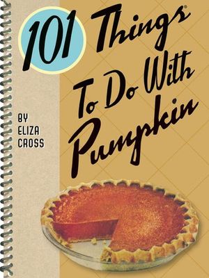 101 Things To Do With Pumpkin