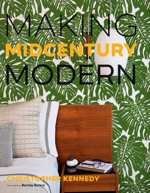 Buy Making Midcentury Modern at Amazon