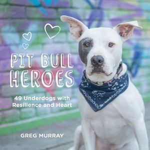 Buy Pit Bull Heroes at Amazon
