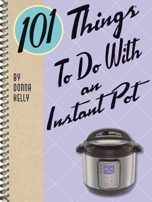 Buy 101 Things To Do With an Instant Pot at Amazon