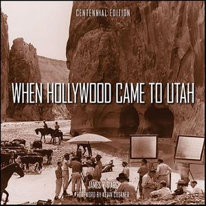 When Hollywood Came to Utah