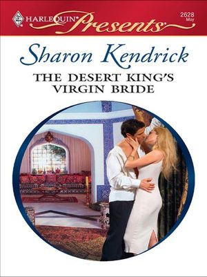 The Desert King's Virgin Bride