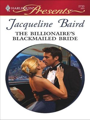 The Billionaire's Blackmailed Bride