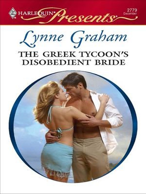 Buy The Greek Tycoon's Disobedient Bride at Amazon