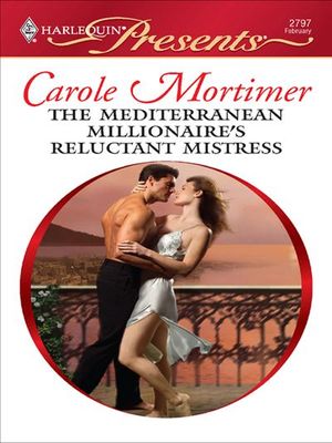Buy The Mediterranean Millionaire's Reluctant Mistress at Amazon