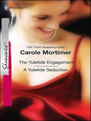 The Yuletide Engagement and A Yuletide Seduction