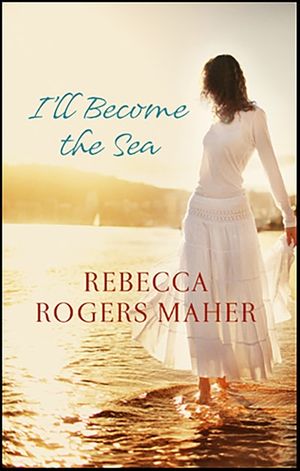 I'll Become the Sea