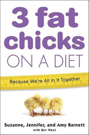 Buy 3 Fat Chicks on a Diet at Amazon