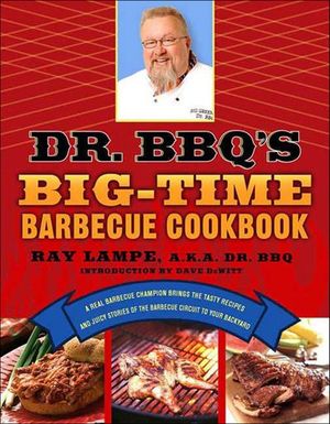 Buy Dr. BBQ's Big-Time Barbecue Cookbook at Amazon