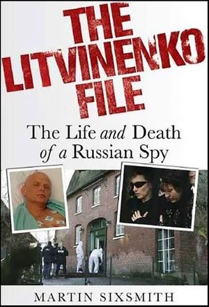 The Litvinenko File