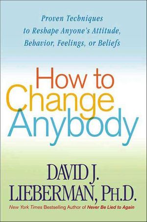 How to Change Anybody