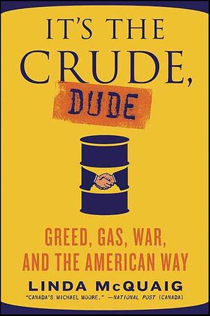 It's the Crude, Dude