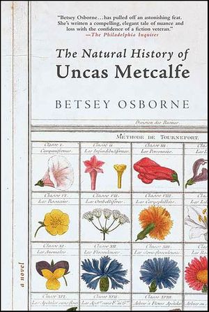 The Natural History of Uncas Metcalfe