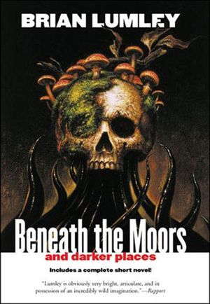 Buy Beneath the Moors and Darker Places at Amazon