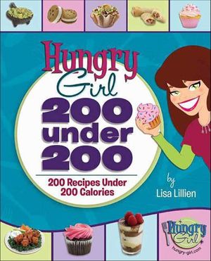 Hungry Girl: 200 Under 200