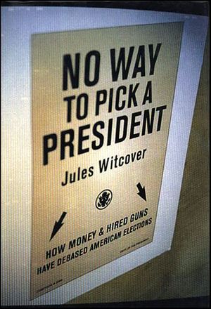 No Way To Pick A President