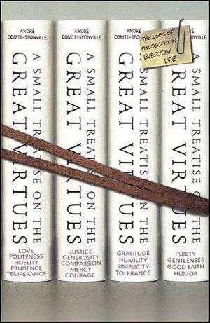 A Small Treatise on the Great Virtues
