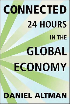 Connected: 24 Hours in the Global Economy