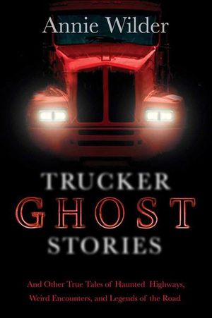 Buy Trucker Ghost Stories at Amazon