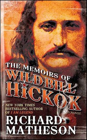 The Memoirs of Wild Bill Hickok