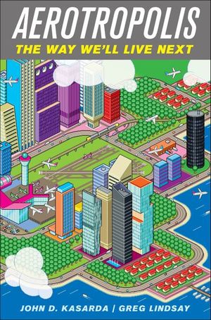 Buy Aerotropolis at Amazon