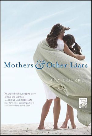 Mothers & Other Liars