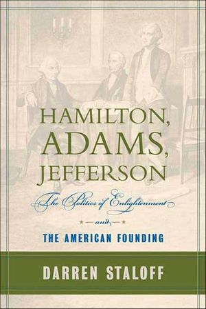 Hamilton, Adams, Jefferson